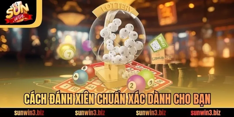 Cách đánh xiên chuẩn xác dành cho bạn