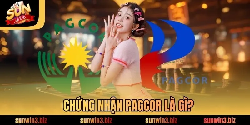 Chứng nhận PAGCOR là gì?