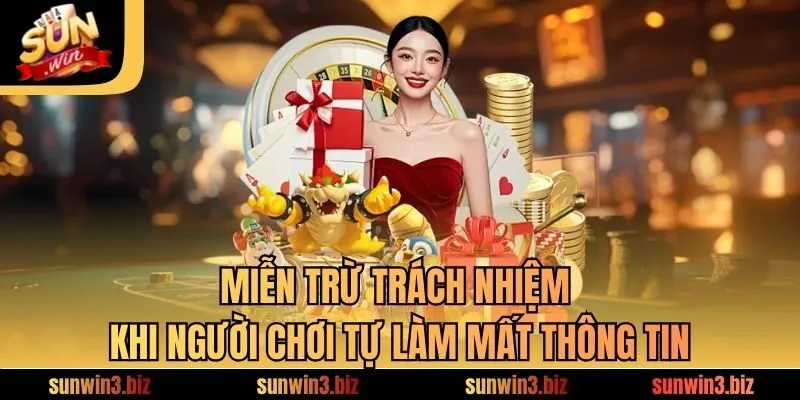 Miễn trừ trách nhiệm khi người chơi tự làm mất thông tin