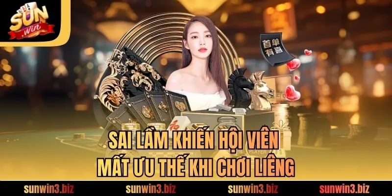 Sai lầm khiến hội viên mất ưu thế khi chơi Liêng